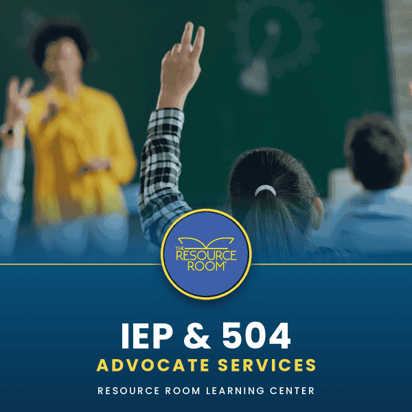Resource Room Learning Center IEP and 504 advocate services.